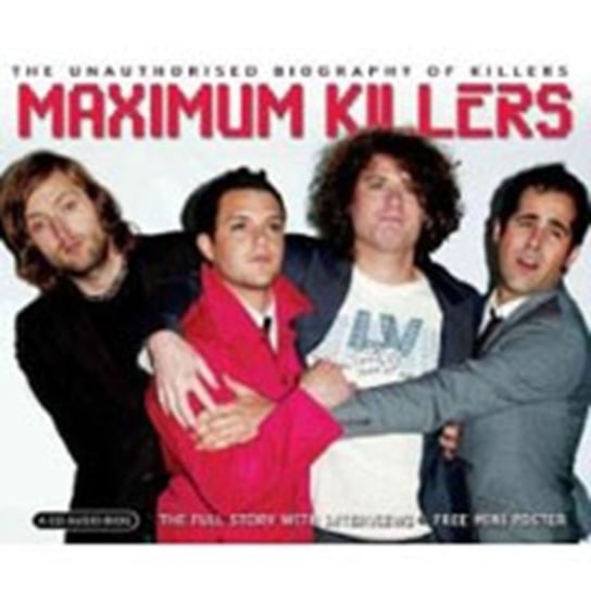 Maximum: The Killers The Killers