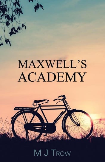Maxwell's Academy Trow M. J.
