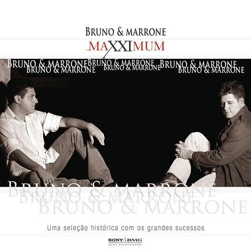 Maxximum - Bruno E Marrone Bruno & Marrone