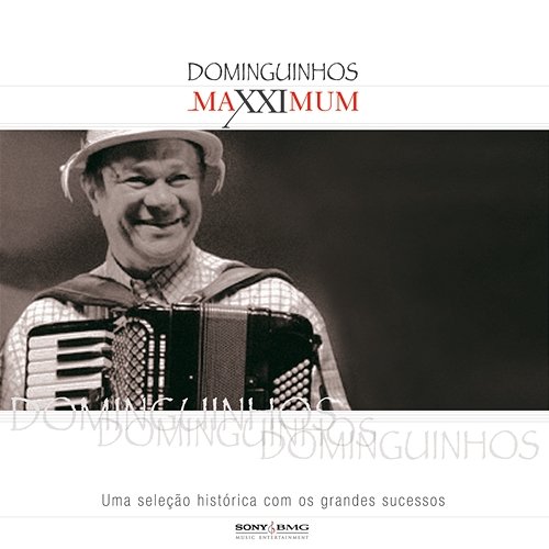 Maxximum - Dominguinhos Dominguinhos