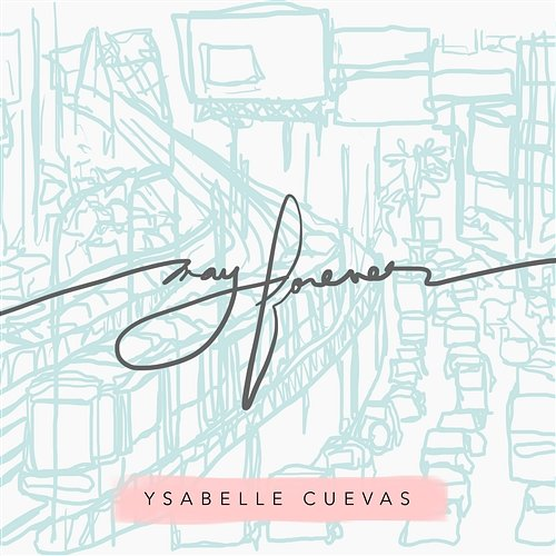 May Forever ysabelle