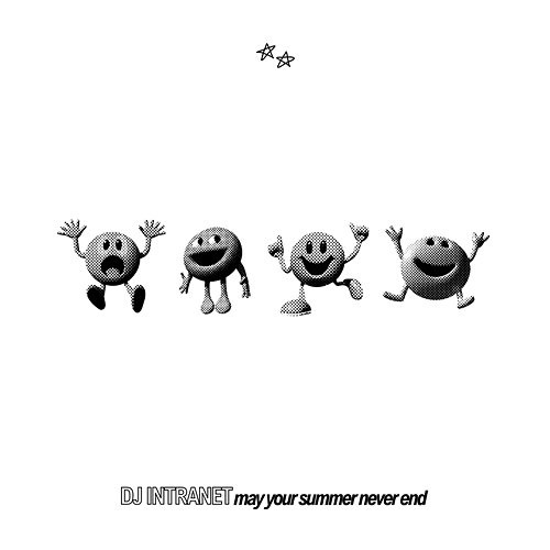 May Your Summer Never End DJ Intranet