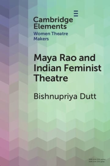 Maya Rao and Indian Feminist Theatre Opracowanie zbiorowe