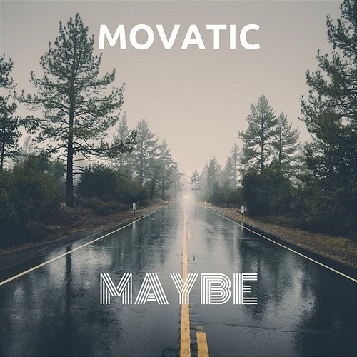 Maybe Movatic