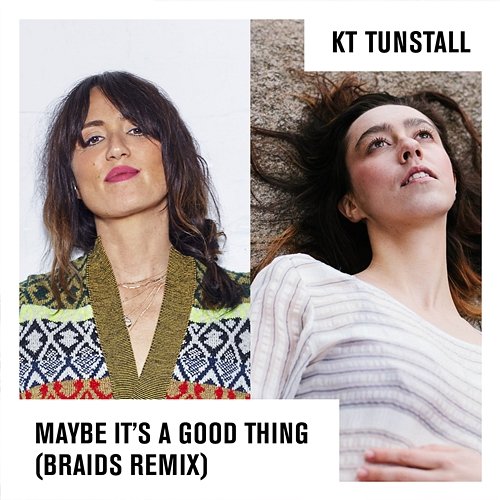 Maybe It's A Good Thing KT Tunstall