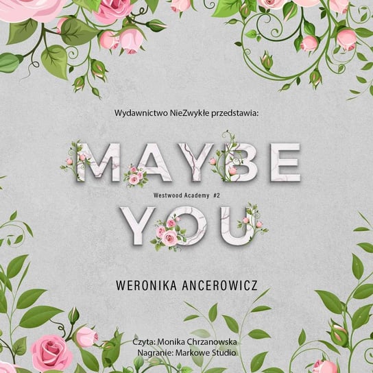 Maybe You. Westwood Academy. Tom 2 Weronika Ancerowicz