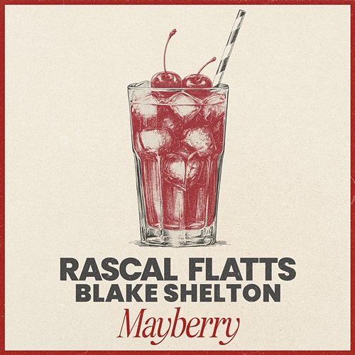 Mayberry Rascal Flatts, Blake Shelton