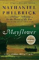 Mayflower: A Story of Courage, Community, and War Philbrick Nathaniel