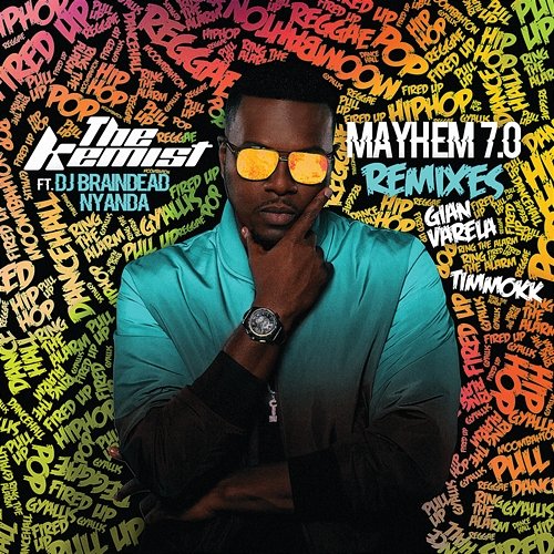 Mayhem 7.0 The Kemist feat. DJ BrainDeaD, Nyanda