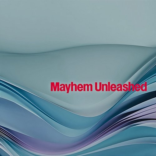Mayhem Unleashed Merideth Sommer