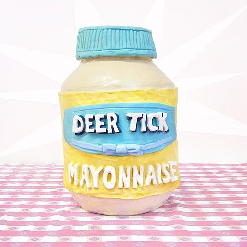 Mayonnaise Deer Tick