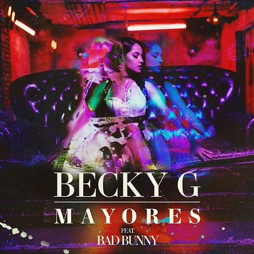Mayores Becky G & Bad Bunny