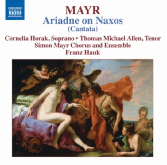 Mayr: Arianna in Nasso Simon Mayr Ensemble, Horak Cornelia, Allen Thomas