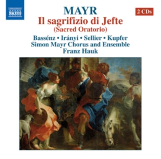 Mayr: Il sagrifizio di Jefte Simon Mayr Ensemble, Iranyi Stefanie, Sellier Robert