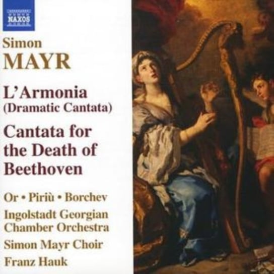 Mayr: L'Armonia (Dramatic Cantata) / Cantata For The Death of Beethoven Various Artists