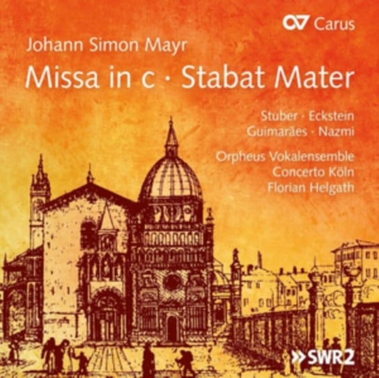 Mayr: Missa in C, Stabat Mater Concerto Koln