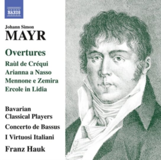 Mayr: Overtures Bavarian Classical Players, Concerto de Bassus, I Virtuosi Italiani
