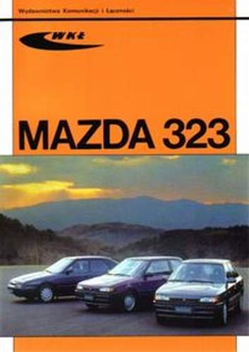 Mazda 323 Modele 1989-1995 Opracowanie zbiorowe
