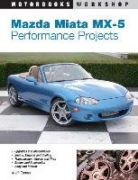 Mazda Miata MX-5 Performance Projects Croughwell Scott, Tanner Keith