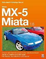 Mazda MX-5 Miata 1.6 Enthusiast's Workshop Manual Grainger Rod