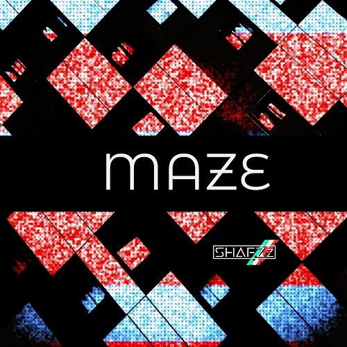 Maze SHAFZz