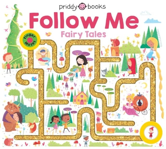 Maze Book: Follow Me Fairy Tales Priddy Roger