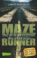 Maze Runner 01. Die Auserwählten - Im Labyrinth (Filmausgabe) Dashner James