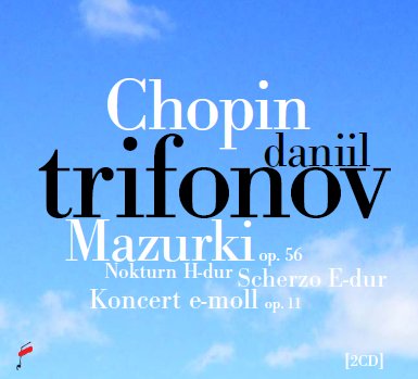 Mazurki op 56, Koncert e-moll, Nokturn h-dur, Scherzo E-dur Trifonov Daniil