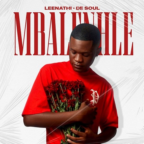 Mbalenhle Leenathi & De Soul