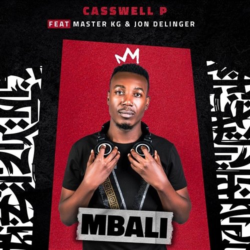 Mbali Casswell P feat. Jon Delinger, Master KG