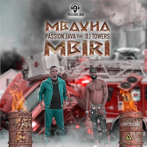 Mbavha Mbiri Passion Java feat. Dj Towers