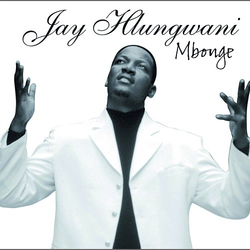 Mbonge Jay Hlungwani