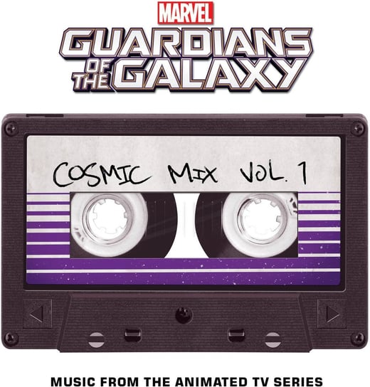 (MC) MARVEL’S GUARDIANS OF THE GALAXY: Cosmic Mix Vol. 1 (Music from the Animated Television Series) Various Artists