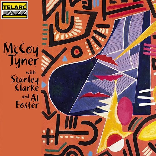 McCoy Tyner With Stanley Clarke And Al Foster McCoy Tyner