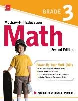 McGraw-Hill Education Math Grade 3, Second Edition Mcgraw-Hill Education