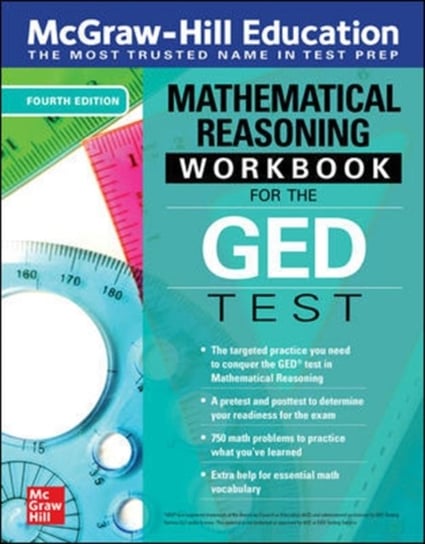 McGraw-Hill Education Mathematical Reasoning. Workbook for the GED Test. Fourth Edition Opracowanie zbiorowe