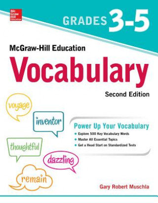McGraw-Hill Education Vocabulary Grades 3-5, Second Edition Muschla Gary Robert