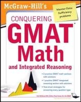 McGraw-Hills Conquering the GMAT Math and Integrated Reasoning Moyer Robert E.