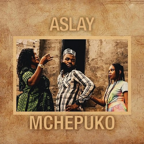 Mchepuko Aslay