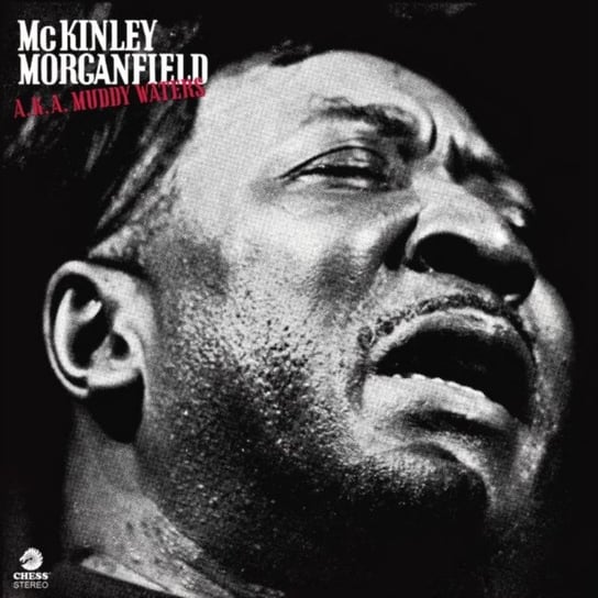 McKinley Morganfield A.K.A. Muddy Waters Muddy Waters