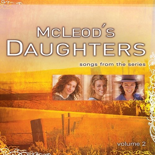 McLeod's Daughters (Music from the Original TV Series), Vol. 2 Original Soundtrack