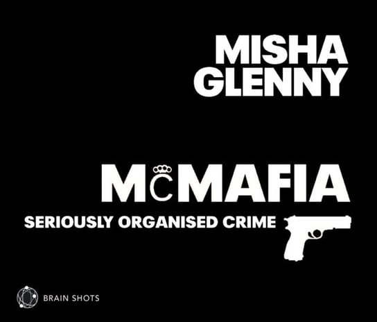McMafia Brain Shot Glenny Misha