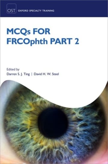 MCQs for FRCOphth part 2 Opracowanie zbiorowe