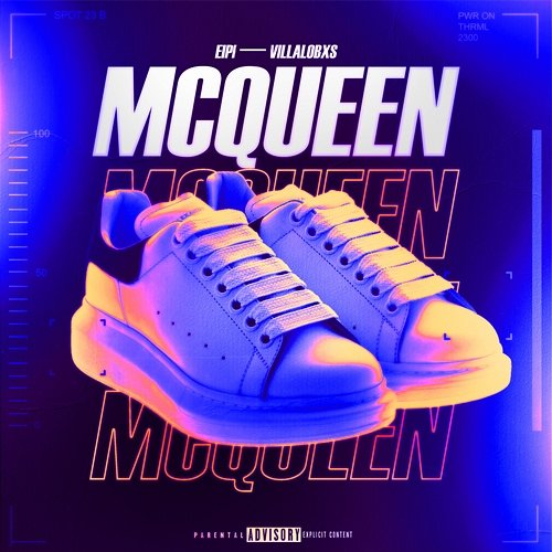 McQueen Eipi & Villalobxs