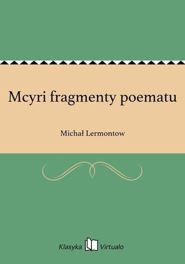 Mcyri fragmenty poematu Lermontow Michał