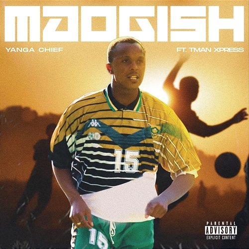 Mdogish Yanga Chief feat. Tman Xpress