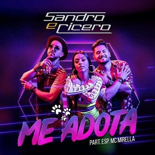 Me adota (Participação especial de MC Mirella) Sandro e Cícero