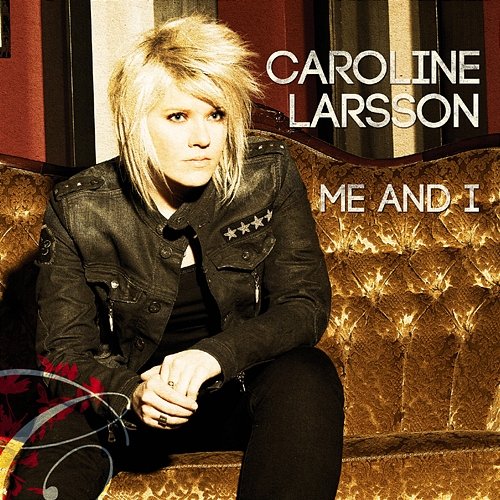 Me and I Caroline Larsson