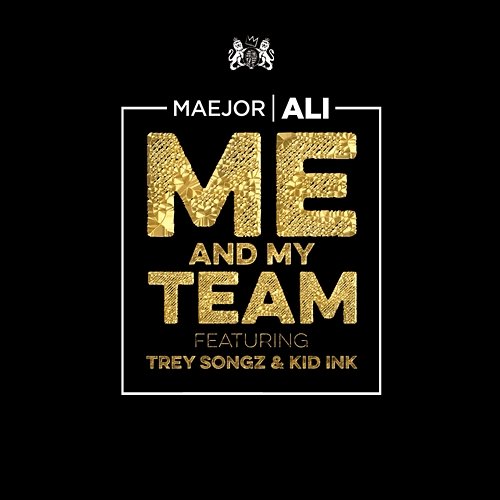 Me And My Team Maejor Ali