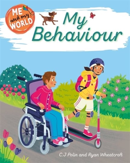 Me and My World: My Behaviour C.J. Polin